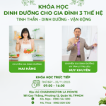 Khóa học “Dinh Dưỡng Cơ Bản Cho Gia Đình 3 Thế Hệ”