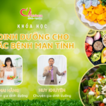 Khóa học “Dinh Dưỡng Cho Các Bệnh Mạn Tính”